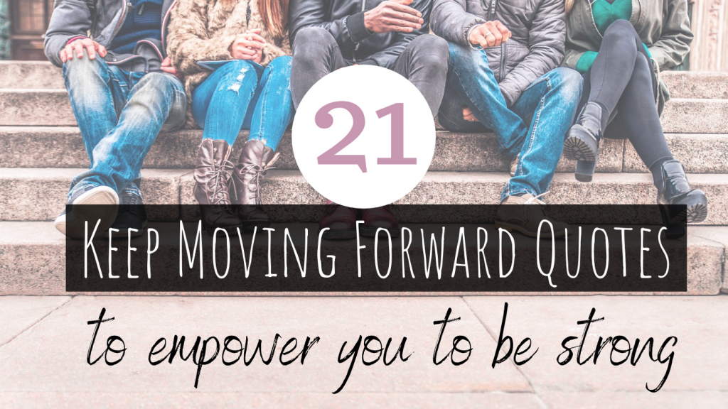 keep moving forward quotes